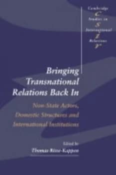 Bringing Transnational Relations Back in by Thomas Risse-Kappen Hardback