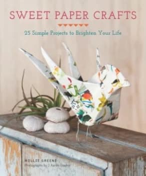Sweet Paper Crafts by Mollie Greene Book