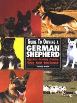 Guide to Owning a German Shepherd by Timothy Orban Paperback