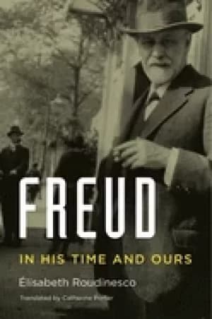 freud in his time and ours