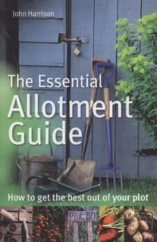 The Essential Allotment Guide by John Harrison Paperback