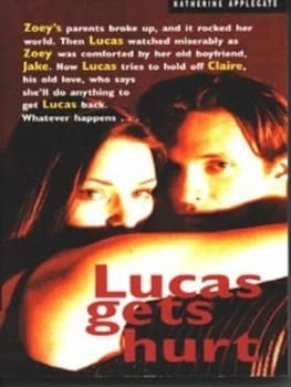 Lucas Gets Hurt by Katherine Applegate Book