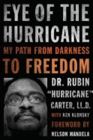 eye of the hurricane my path from darkness to freedom