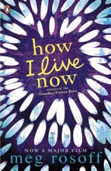 How I Live Now by Meg Rosoff (Paperback, 2005)