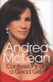 Confessions of a Good Girl by Andrea Mclean Hardback