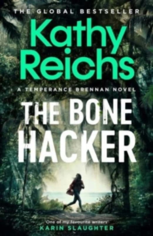 The Bone Hacker : The Sunday Times Bestseller in the thrilling Temperance Brennan series Hardback