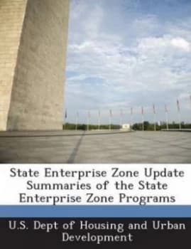 State Enterprise Zone Update Summaries of the State Enterprise Zone Program Paperback