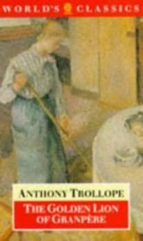 The Golden Lion of Granpre by Anthony Trollope and David Skilton Paperback