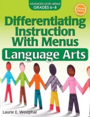 Differentiating Instruction With MenusLanguage Arts (Grades 6-8)