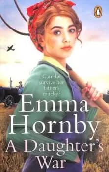 A daughter's war - Emma Hornby - Paperback - Used