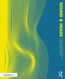 Sound and Image : Aesthetics and Practices
