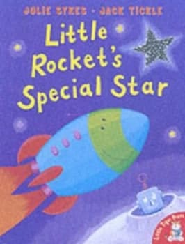 Little Rockets Special Star by Julie Sykes and Jack Tickle Book