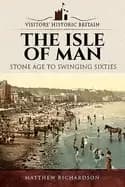 isle of man stone age to swinging sixties