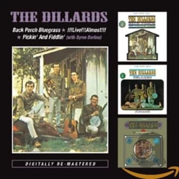 The Dillards - Back Porch Bluegrass/!!!Live!!!Almost!!!/Pickin' and Fiddlin' CD