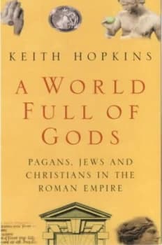 A World Full of Gods by Keith Hopkins Paperback