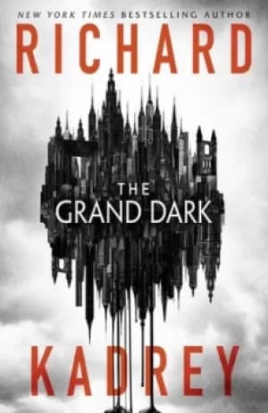 The grand dark by Richard Kadrey