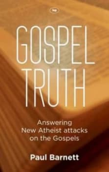 Gospel Truth by Paul Barnett Paperback