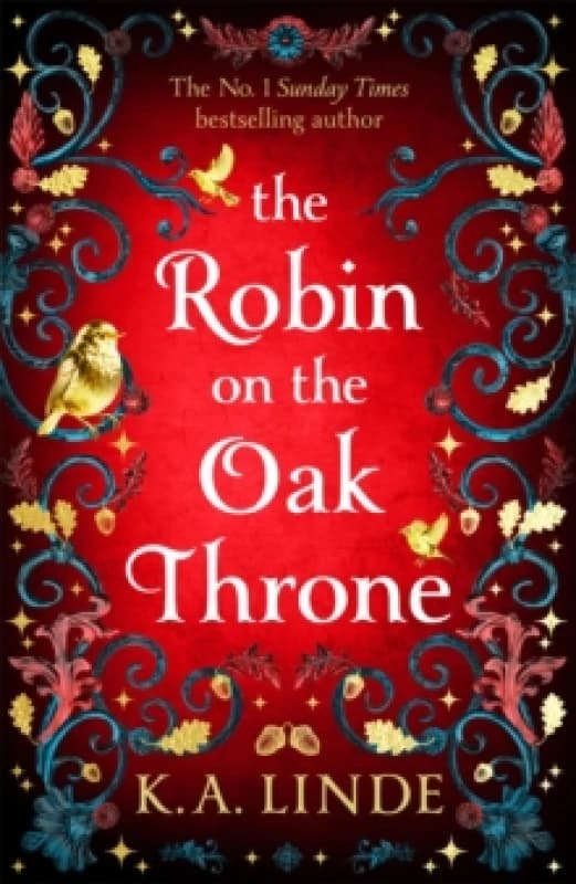The Robin on the Oak Throne. Hardback. By K A Linde Books