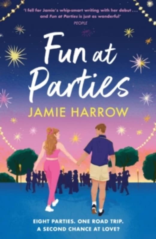 Fun at Parties : the perfect friends-to-lovers road trip romance for fans of Abby Jimenez and Jessica Joyce Paperback / softback