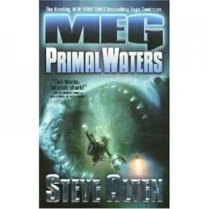 Meg Primal Waters by Steve Alten