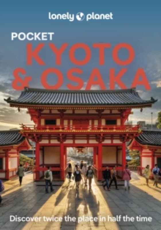 Lonely Planet Pocket Kyoto & Osaka Paperback / softback