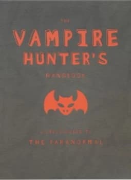The Vampire Hunters Handbook by Erin Slonaker Book