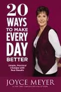 20 ways to make every day better simple practical changes with real results