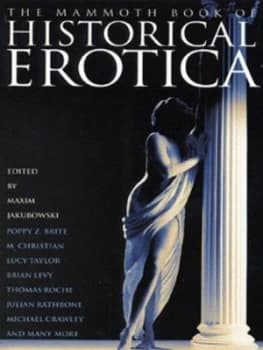 The Mammoth Book of Historical Erotica by Maxim Jakubowski Paperback