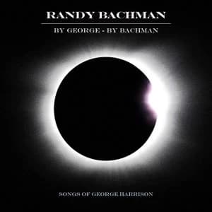 Randy Bachman - By George - By Bachman CD