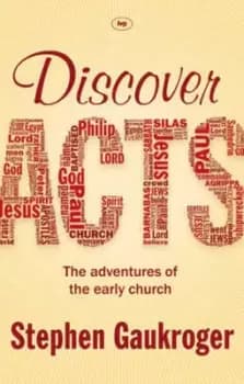 Discover Acts by Stephen Gaukroger