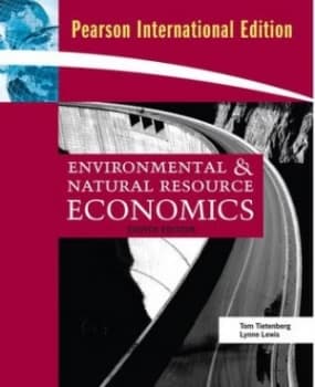 Environmental and Natural Resource Economics by Tom Tietenberg Paperback