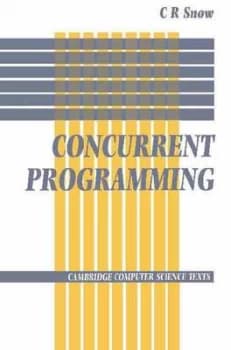 Concurrent Programming by C. R. Snow Book