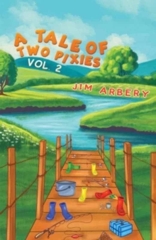A Tale of Two Pixies - Vol. 2. Paperback. By Jim Arbery Books