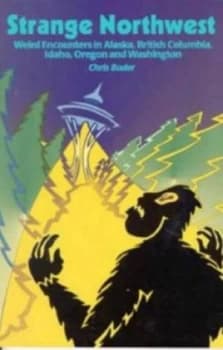 Strange Northwest by Chris Bader Book