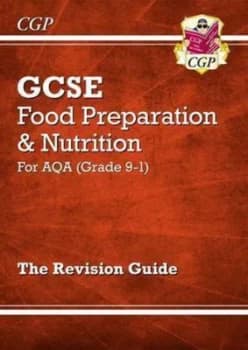 New Grade 9-1 GCSE Food Preparation & Nutrition - AQA Revision Guide by CGP Books (Paperback, 2017)