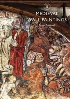 Medieval Wall Paintings by Roger Rosewell Paperback