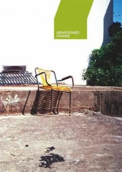 Abandoned Chairs. by Paul Kuzemczak Paperback