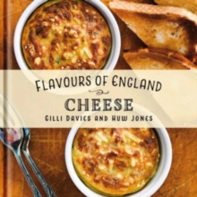 Flavours of England: Cheese Hardback