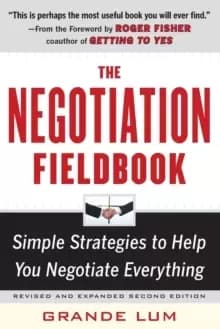 The Negotiation Fieldbook, Second Edition