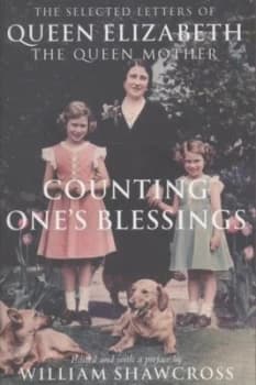 Counting Ones Blessings by William Shawcross Book