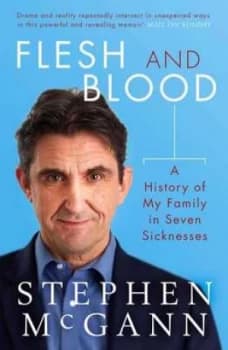 Flesh and Blood by Stephen Mcgann Book