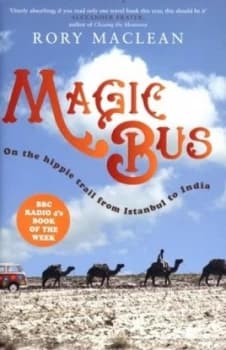 Magic Bus by Rory Maclean Hardback