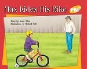 PM Yellow: Max Rides His Bike (PM Plus Storybooks) Level 8