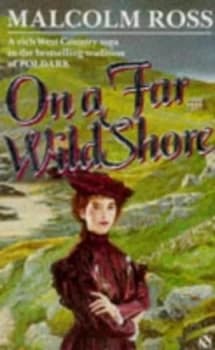 On a Far Wild Shore by Malcolm Ross Book