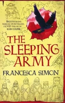 The Sleeping Army by Francesca Simon Hardback