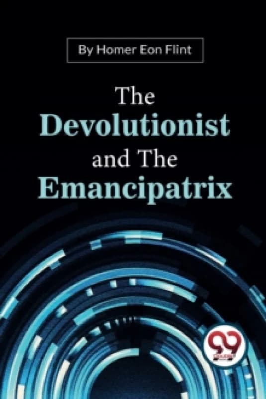 The Devolutionist and the Emancipatrix Paperback / softback
