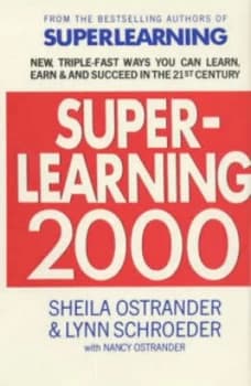 Superlearning 2000 by Sheila Ostrander and Lynn Schroeder and Nancy Ostrander Hardback
