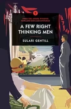 A few right thinking men by Sulari Gentill
