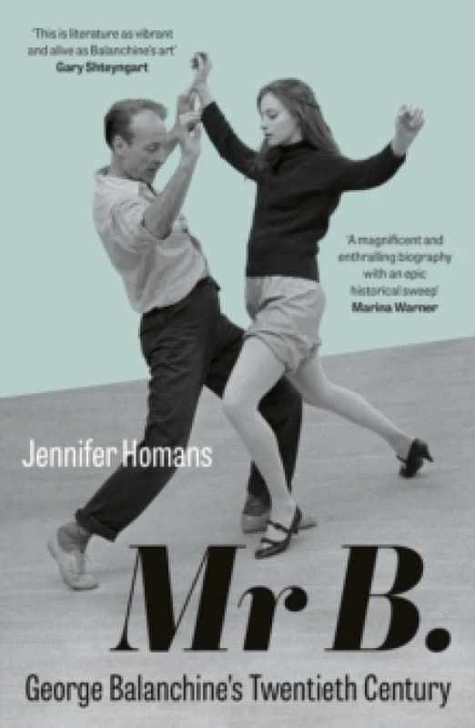 Mr B. : George Balanchines Twentieth Century Paperback / softback