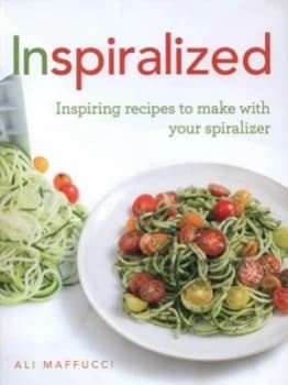 Inspiralized by Ali Maffucci Paperback